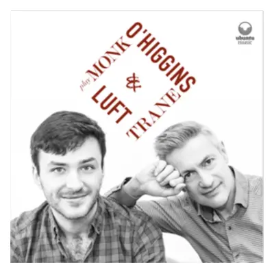 "O'Higgins & Luft Play Monk & Trane" ("Dave O'Higgins & Rob Luft") (CD / Album)