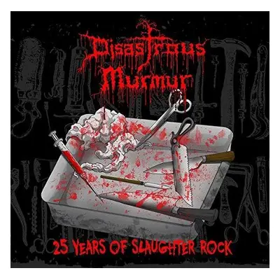 "25 Years of Slaughter Rock" ("Disastrous Murmur") (Vinyl / 12" Album)