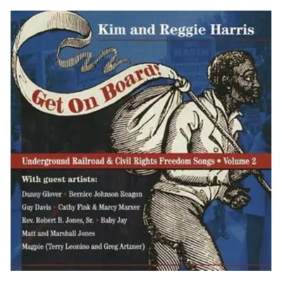 "Get On Board! - Underground Railroad and Civil Rights Songs" ("Kim and Reggie Harris") (CD / Al