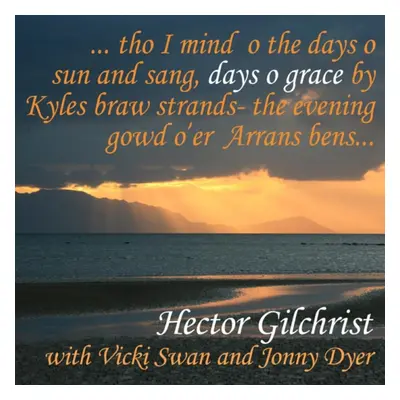 "Days O' Grace" ("Hector Gilchrist with Vicki Swan and Jonny Dyer") (CD / Album)