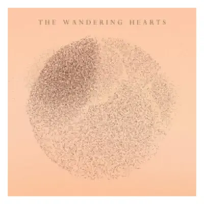 "The Wandering Hearts" ("The Wandering Hearts") (CD / Album)