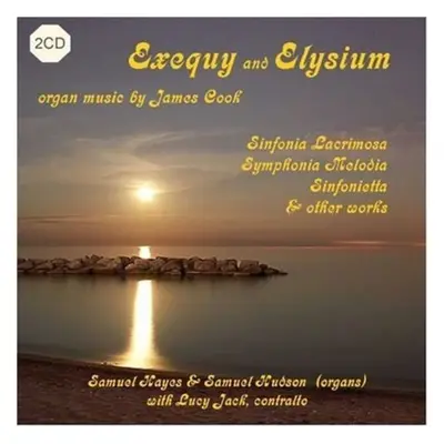 "Exequy and Elysium: Organ Music (Hayes, Hudson)" ("") (CD / Album)