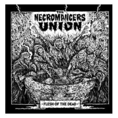 "Flesh of the Dead" ("The Necromancers Union") (Vinyl / 12" Album)