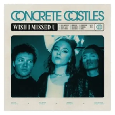 "Wish I Missed U" ("Concrete Castles") (Vinyl / 12" Album)