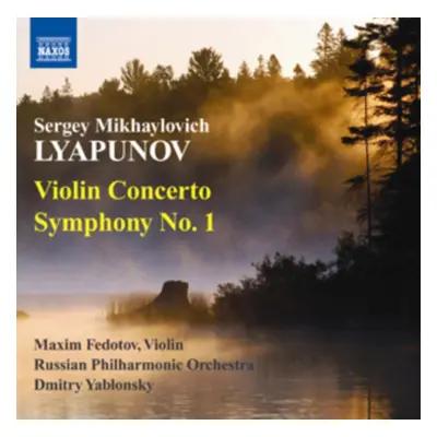 "Sergei Mikhaylovich Lyapunov: Violin Concerto/Symphony No. 1" ("") (CD / Album)