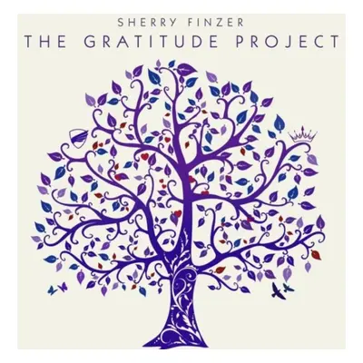 "The gratitude project" ("Sherry Finzer") (CD / Album)