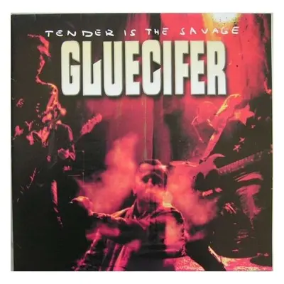 "Tender Is the Savage" ("Gluecifer") (Vinyl / 12" Album)