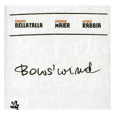 "Bow's Wind" ("") (CD / Album)