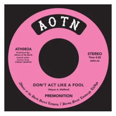 "Don't Act Like a Fool" ("Premonition") (Vinyl / 7" Single)