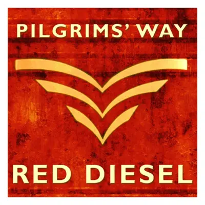 "Red Diesel" ("Pilgrims' Way") (CD / Album)