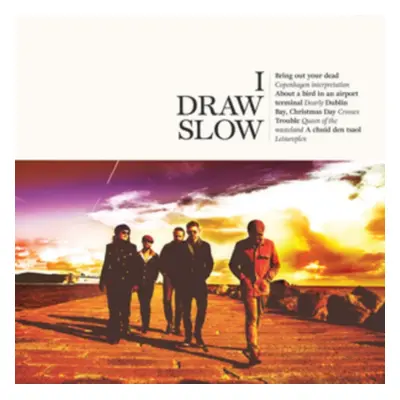 "I Draw Slow" ("I Draw Slow") (CD / Album)