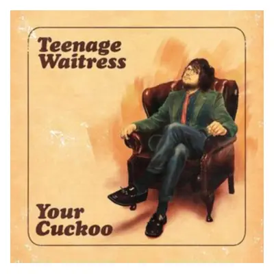 "Your Cuckoo" ("Teenage Waitress") (Vinyl / 12" Album Coloured Vinyl (Limited Edition))