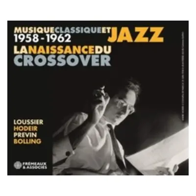 "Musique Classique Et Jazz 1958-1962" ("Loussier, Hodeir, Previn & Bolling") (CD / Album)