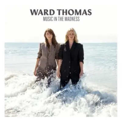 "Music in the Madness" ("Ward Thomas") (CD / Album)