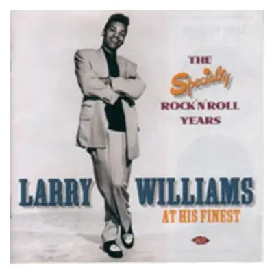 "At His Finest - The Speciality Rock 'N' Rolls Years" ("Larry Williams") (CD / Album)