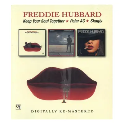 "Keep Your Soul Together/Polar AC/Skagly" ("Freddie Hubbard") (CD / Remastered Album)