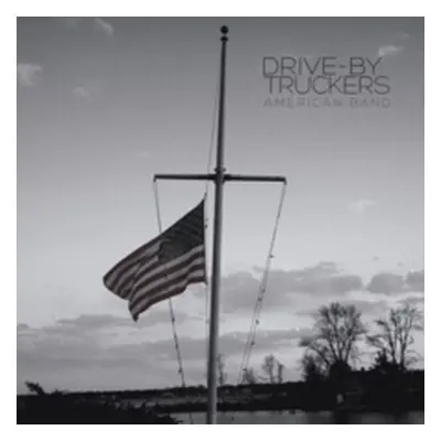 "American Band" ("Drive-By Truckers") (CD / Album)