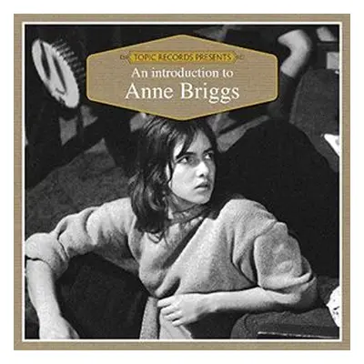 "An Introduction to Anne Briggs" ("Anne Briggs") (CD / Album)