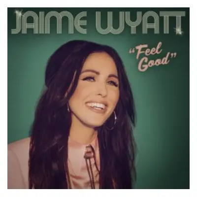 "Feel Good" ("Jaime Wyatt") (Vinyl / 12" Album)