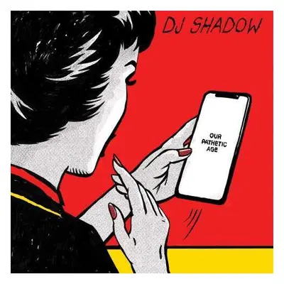 "Our Pathetic Age" ("DJ Shadow") (CD / Album)