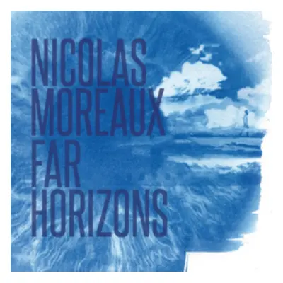 "Far Horizons" ("Nicolas Moreaux") (CD / Album)