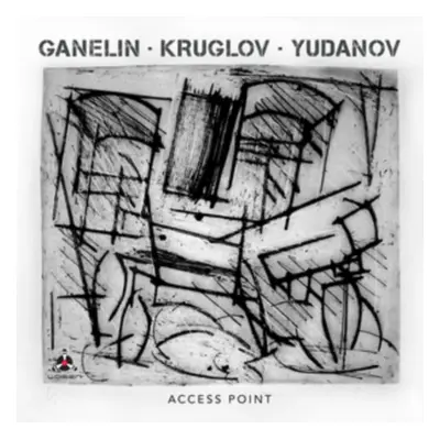 "Access Point" ("Ganelin - Kruglov - Yudanov") (CD / Album Digipak)