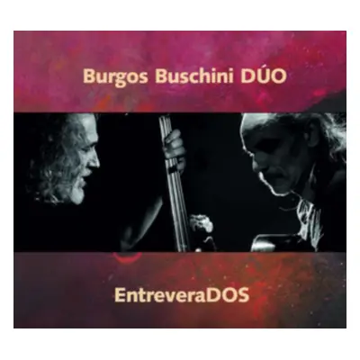 "EntreveraDOS" ("Burgos Buschini Duo") (CD / Album)