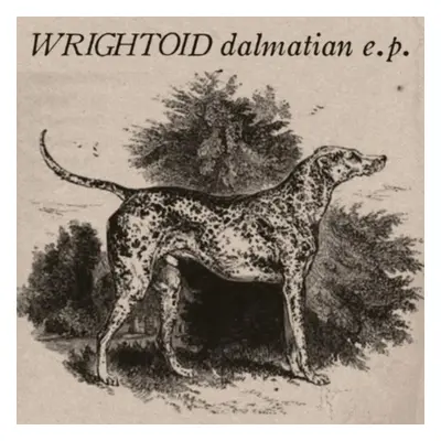 "Dalmatian EP" ("Wrightoid") (CD / EP)