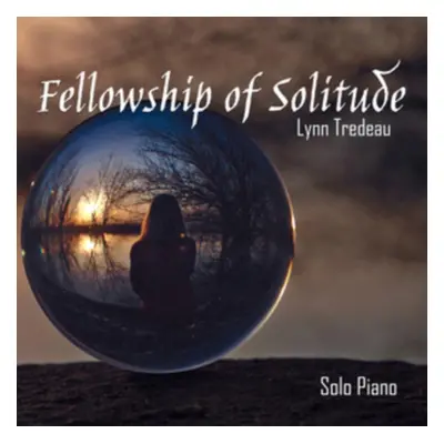 "Fellowship of Solitude" ("Lynn Tredeau") (CD / Album)