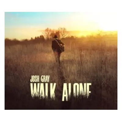 "Walk alone" ("Josh Gray") (CD / Album)