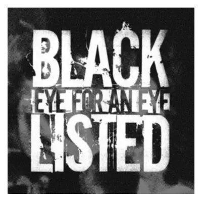 "Eye for an Eye" ("Blacklisted") (Vinyl / 7" Single)