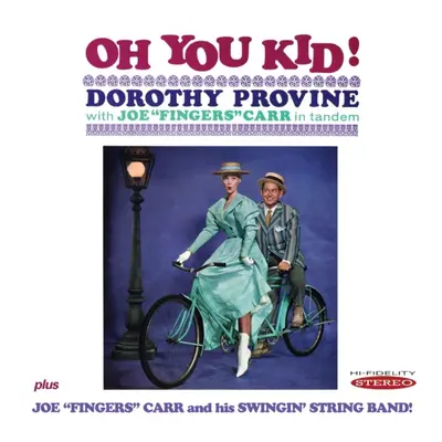 "Oh You Kid!/Joe 'Fingers' Carr and His Swingin' String Band!" ("Dorothy Provine & Joe 'Fingers'