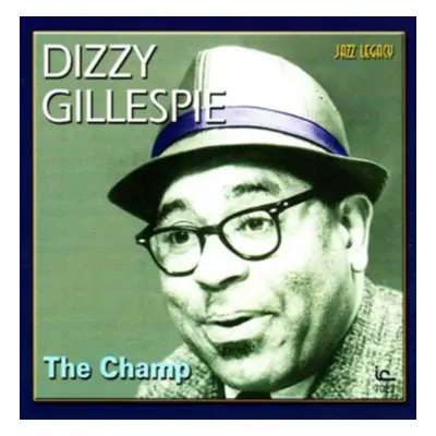 "The Champ" ("Dizzy Gillespie") (CD / Album)