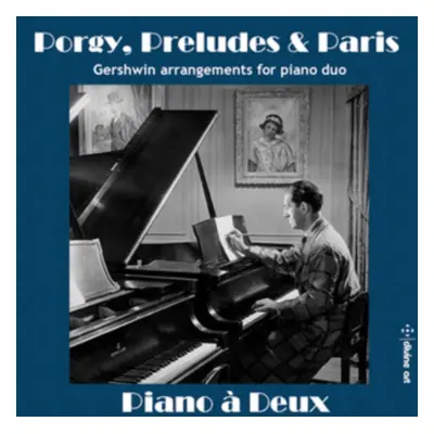 "Porgy, Preludes & Paris: Gershwin Arrangements for Piano Duo" ("") (CD / Album)