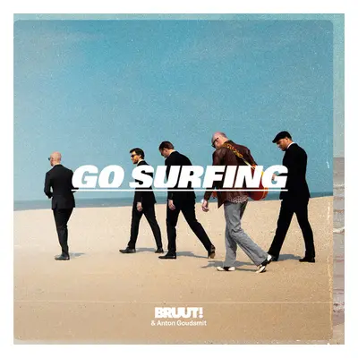 "Go Surfing" ("Bruut! & Anton Goudsmit") (Vinyl / 12" Album)