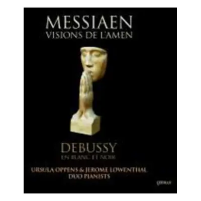 "Messiaen: Visions De L'amen/Debussy: En Blanc Et Noir" ("") (CD / Album)