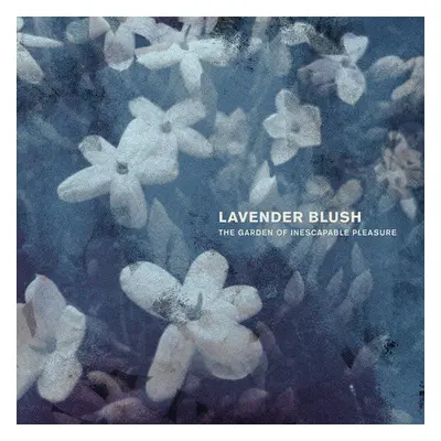 "The Garden of Inescapable Pleasure" ("Lavender Blush") (Vinyl / 12" Album)