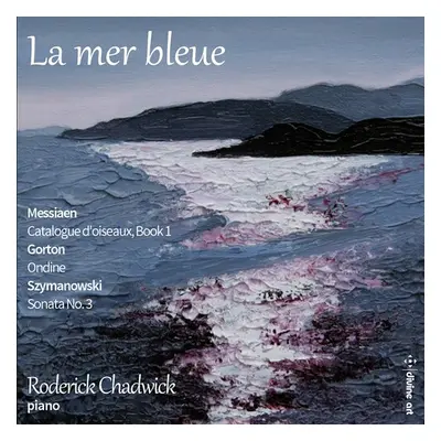 "Roderick Chadwick: La Mer Bleue" ("") (CD / Album)