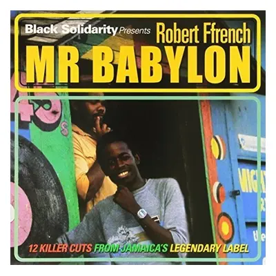 "Black Solidarity Presents Mr Babylon" ("Robert Ffrench") (Vinyl / 12" Album)