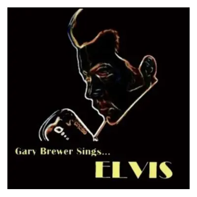 "Gary Brewer Sings...Elvis" ("Gary Brewer & The Kentucky Ramblers") (CD / Album)