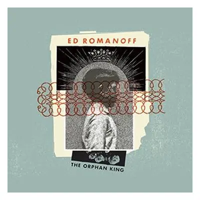 "The Orphan King" ("Ed Romanoff") (CD / Album)