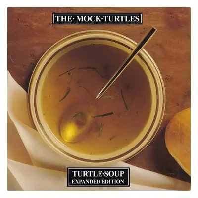 "Turtle Soup" ("The Mock Turtles") (CD / Album)