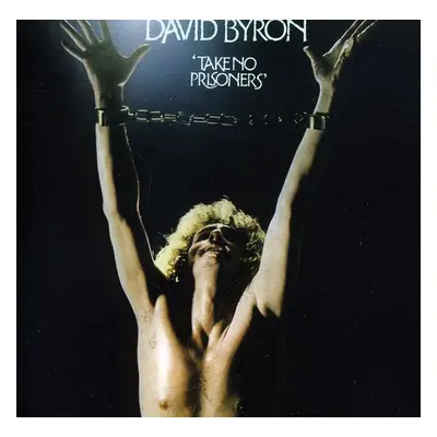 "Take No Prisoners" ("David Byron") (CD / Album)