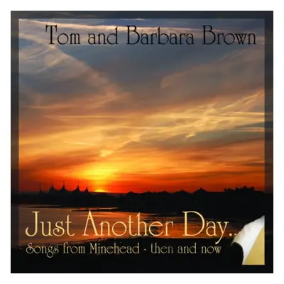 "Just Another Day" ("Tom and Barbara Brown") (CD / Album)