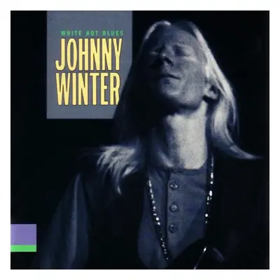 "White Hot Blues" ("Johnny Winter") (CD / Album)