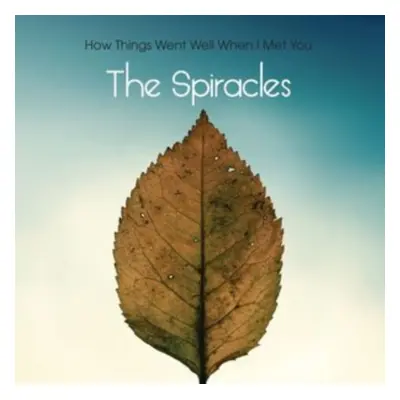 "How things went well when I met you" ("The Spiracles") (Vinyl / 12" Album)