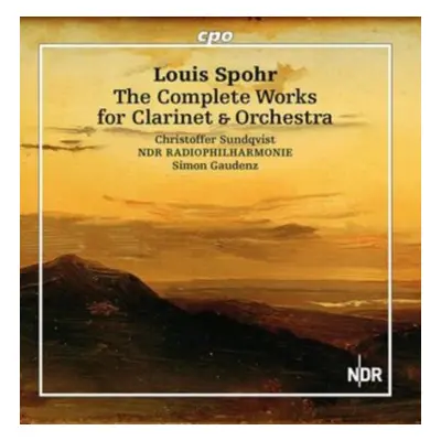 "Louis Spohr: The Complete Works for Clarinet & Orchestra" ("") (CD / Album)