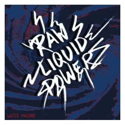 "Raw Liquid Power" ("Water Machine") (Vinyl / 7" EP)