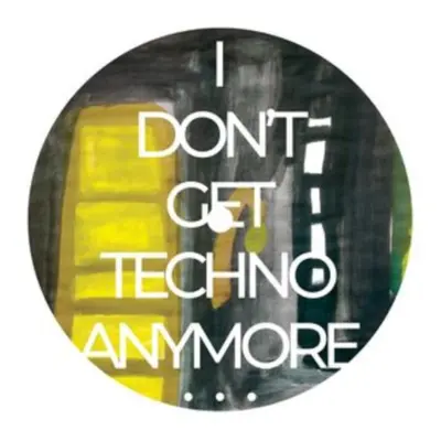 "I Don't Get Techno Anymore..." ("Rico Puestel") (Vinyl / 12" EP)