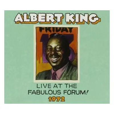 "Live at the Fabulous Forum, 1972" ("Albert King") (CD / Album)